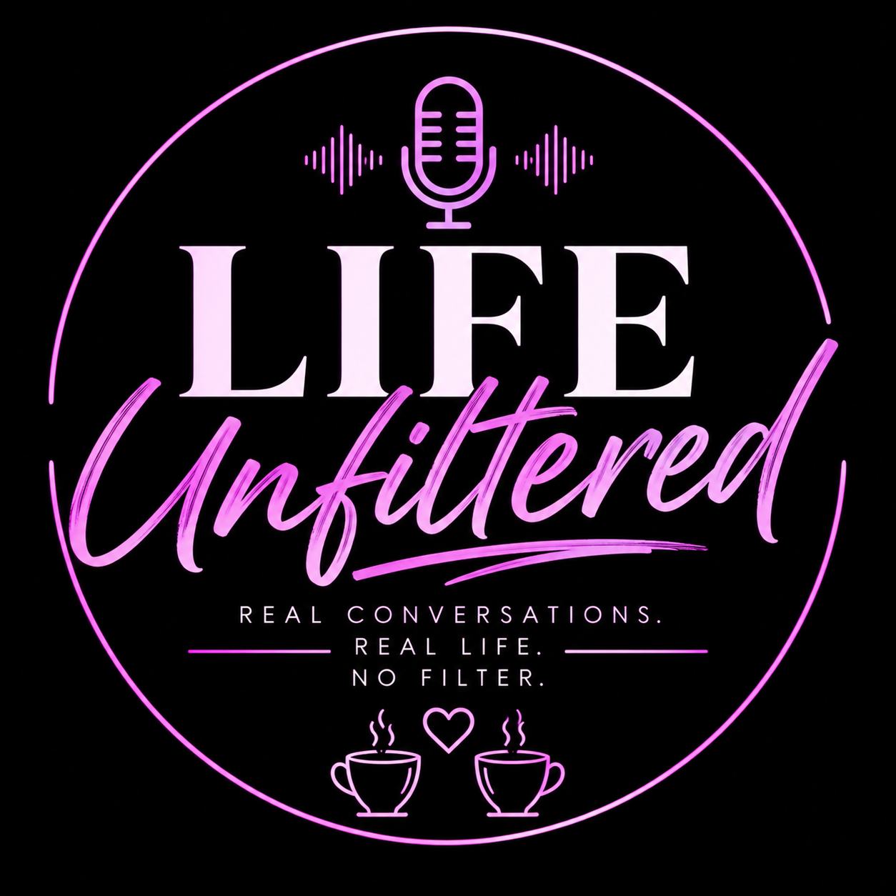 Life Unfiltered